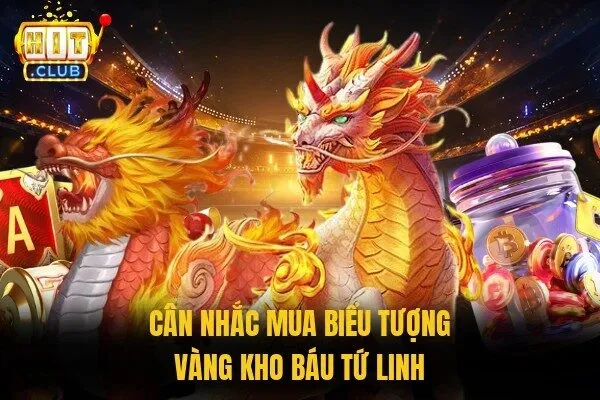 Kho Báu Tứ Linh Hitclub | Khám Phá Luật Chơi Và Nổ Hũ 3 Cân nhắc mua biểu tượng vàng Kho Báu Tứ Linh